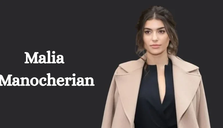 malia manocherian